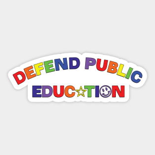 Defend Public Education Sticker